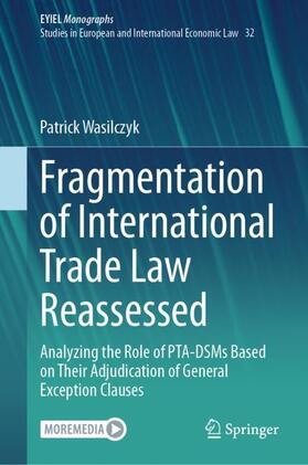 Wasilczyk | Fragmentation of International Trade Law Reassessed | Buch | 978-3-031-40600-3 | sack.de