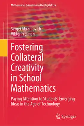 Freiman / Abramovich |  Fostering Collateral Creativity in School Mathematics | Buch |  Sack Fachmedien