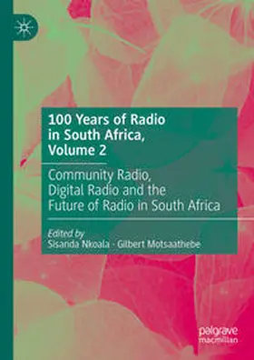 Nkoala / Motsaathebe | 100 Years of Radio in South Africa, Volume 2 | E-Book | sack.de