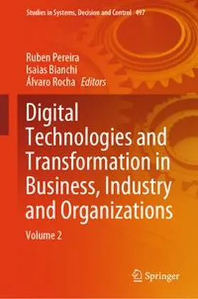 Pereira / Bianchi / Rocha |  Digital Technologies and Transformation in Business, Industry and Organizations | eBook | Sack Fachmedien
