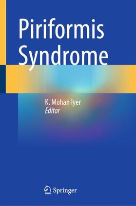 Iyer | Piriformis Syndrome | Buch | 978-3-031-40735-2 | sack.de
