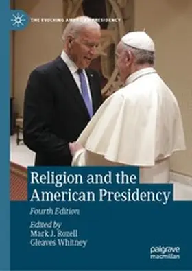 Rozell / Whitney |  Religion and the American Presidency | eBook | Sack Fachmedien
