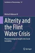 Atkinson III |  Alterity and the Flint Water Crisis | Buch |  Sack Fachmedien