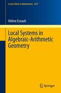 Esnault |  Local Systems in Algebraic-Arithmetic Geometry | Buch |  Sack Fachmedien