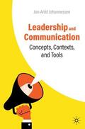 Johannessen |  Leadership and Communication | Buch |  Sack Fachmedien