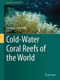 Mienis / Cordes |  Cold-Water Coral Reefs of the World | Buch |  Sack Fachmedien