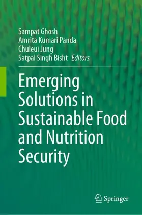 Ghosh / Singh Bisht / Kumari Panda |  Emerging Solutions in Sustainable Food and Nutrition Security | Buch |  Sack Fachmedien