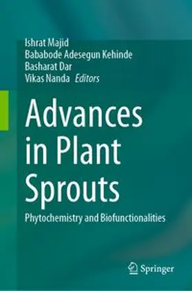 Majid / Kehinde / Dar |  Advances in Plant Sprouts | Buch |  Sack Fachmedien