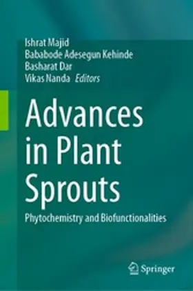 Majid / Kehinde / Dar |  Advances in Plant Sprouts | eBook | Sack Fachmedien