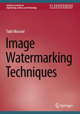Mourad |  Image Watermarking Techniques | Buch |  Sack Fachmedien