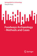 Peres |  Foodways Archaeology - Methods and Cases | eBook | Sack Fachmedien