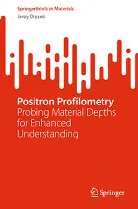 Dryzek | Positron Profilometry | E-Book | sack.de
