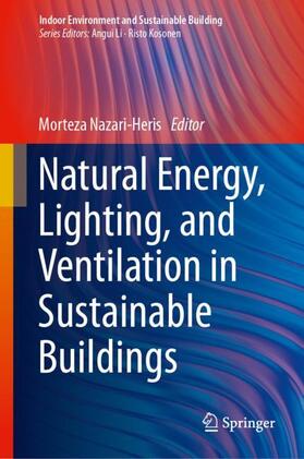 Nazari-Heris | Natural Energy, Lighting, and Ventilation in Sustainable Buildings | Buch | 978-3-031-41147-2 | sack.de