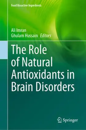 Imran / Hussain |  The Role of Natural Antioxidants in Brain Disorders | eBook | Sack Fachmedien