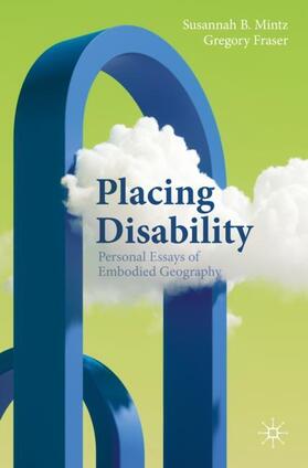 Fraser / Mintz |  Placing Disability | Buch |  Sack Fachmedien