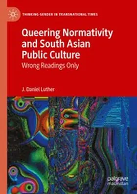 Luther |  Queering Normativity and South Asian Public Culture | eBook | Sack Fachmedien