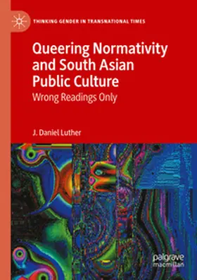 Luther |  Queering Normativity and South Asian Public Culture | Buch |  Sack Fachmedien