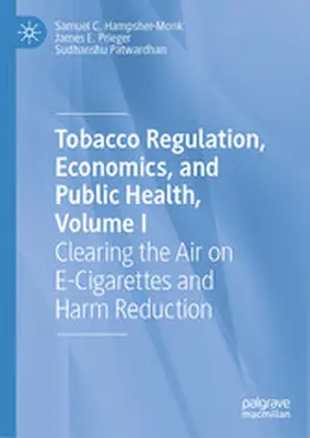 Hampsher-Monk / Prieger / Patwardhan |  Tobacco Regulation, Economics, and Public Health, Volume I | eBook | Sack Fachmedien