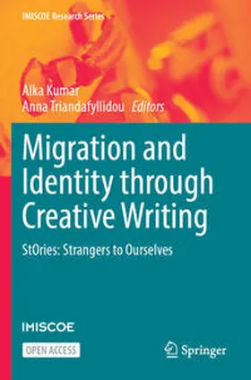 Kumar / Triandafyllidou |  Migration and Identity through Creative Writing | Buch |  Sack Fachmedien