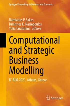 Sakas / Taratuhina / Nasiopoulos | Computational and Strategic Business Modelling | Buch | 978-3-031-41370-4 | sack.de