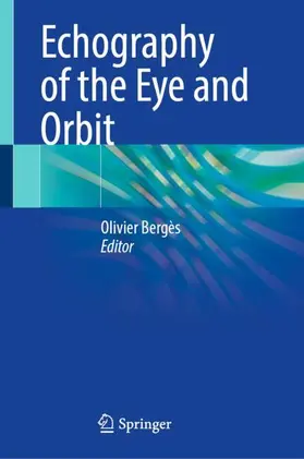 Bergès |  Echography of the Eye and Orbit | Buch |  Sack Fachmedien