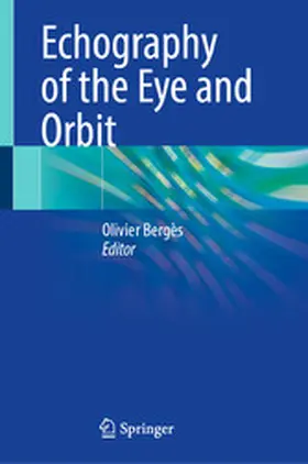 Bergès |  Echography of the Eye and Orbit | eBook | Sack Fachmedien