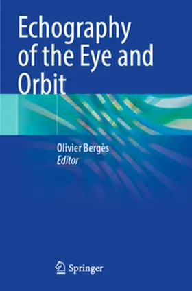 Bergès |  Echography of the Eye and Orbit | Buch |  Sack Fachmedien