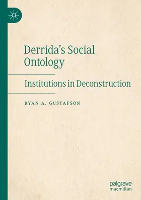 Gustafson |  Derrida's Social Ontology | Buch |  Sack Fachmedien