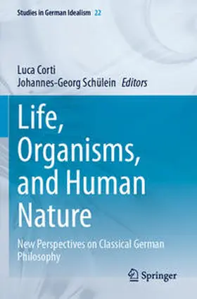 Schülein / Corti |  Life, Organisms, and Human Nature | Buch |  Sack Fachmedien