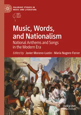 Moreno-Luzón / Nagore-Ferrer |  Music, Words, and Nationalism | eBook | Sack Fachmedien