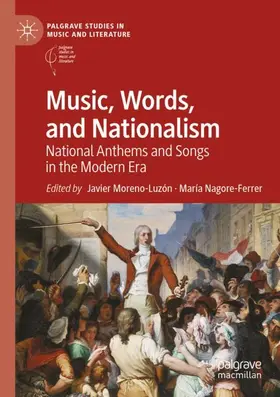 Nagore-Ferrer / Moreno-Luzón |  Music, Words, and Nationalism | Buch |  Sack Fachmedien