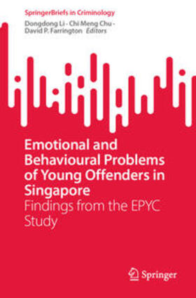 Li / Chu / Farrington |  Emotional and Behavioural Problems of Young Offenders in Singapore | eBook | Sack Fachmedien