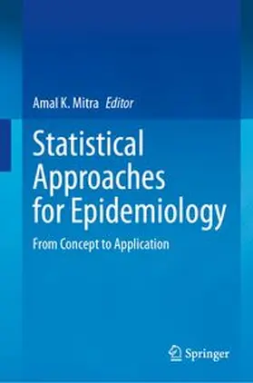 Mitra | Statistical Approaches for Epidemiology | E-Book | www.sack.de
