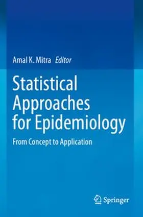 Mitra | Statistical Approaches for Epidemiology | Buch | 978-3-031-41786-3 | www.sack.de