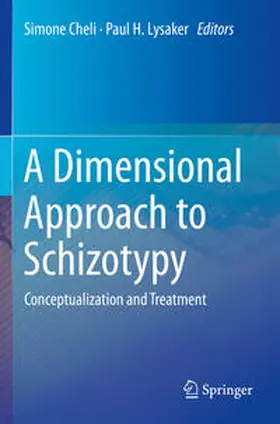 Lysaker / Cheli |  A Dimensional Approach to Schizotypy | Buch |  Sack Fachmedien