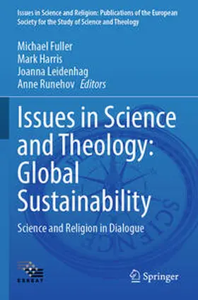 Fuller / Runehov / Harris |  Issues in Science and Theology: Global Sustainability | Buch |  Sack Fachmedien