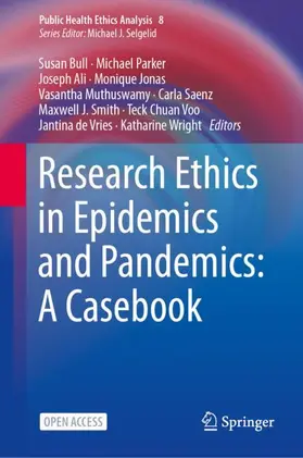 Bull / Muthuswamy / Parker |  Research Ethics in Epidemics and Pandemics: A Casebook | Buch |  Sack Fachmedien