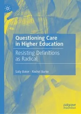 Baker / Burke |  Questioning Care in Higher Education | eBook | Sack Fachmedien