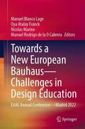 Blanco Lage / de la O Cabrera / Atalay Franck |  Towards a New European Bauhaus¿Challenges in Design Education | Buch |  Sack Fachmedien