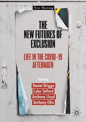 Briggs / Ellis / Telford |  The New Futures of Exclusion | Buch |  Sack Fachmedien