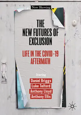 Briggs / Telford / Lloyd |  The New Futures of Exclusion | Buch |  Sack Fachmedien