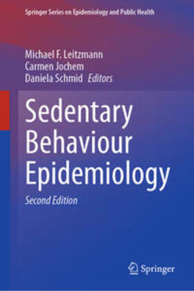 Leitzmann / Jochem / Schmid | Sedentary Behaviour Epidemiology | E-Book | sack.de