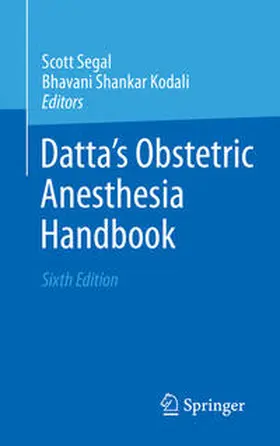 Segal / Kodali |  Datta's Obstetric Anesthesia Handbook | Buch |  Sack Fachmedien