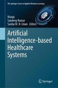 Manju / Islam / Kumar |  Artificial Intelligence-based Healthcare Systems | Buch |  Sack Fachmedien