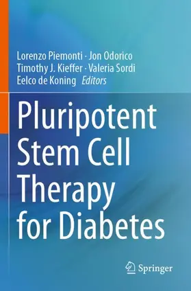 Piemonti / Odorico / de Koning |  Pluripotent Stem Cell Therapy for Diabetes | Buch |  Sack Fachmedien