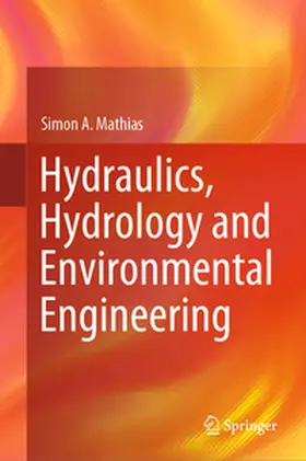 Mathias |  Hydraulics, Hydrology and Environmental Engineering | eBook | Sack Fachmedien