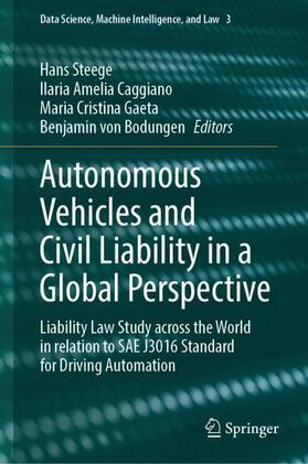 Steege / Caggiano / Gaeta | Autonomous Vehicles and Civil Liability in a Global Perspective | Buch | 978-3-031-41991-1 | sack.de