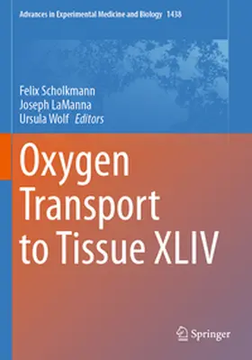 Scholkmann / LaManna / Wolf |  Oxygen Transport to Tissue XLIV | Buch |  Sack Fachmedien
