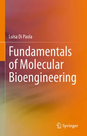 Di Paola |  Fundamentals of Molecular Bioengineering | Buch |  Sack Fachmedien