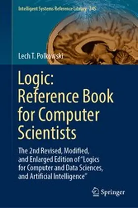 Polkowski |  Logic: Reference Book for Computer Scientists | eBook | Sack Fachmedien